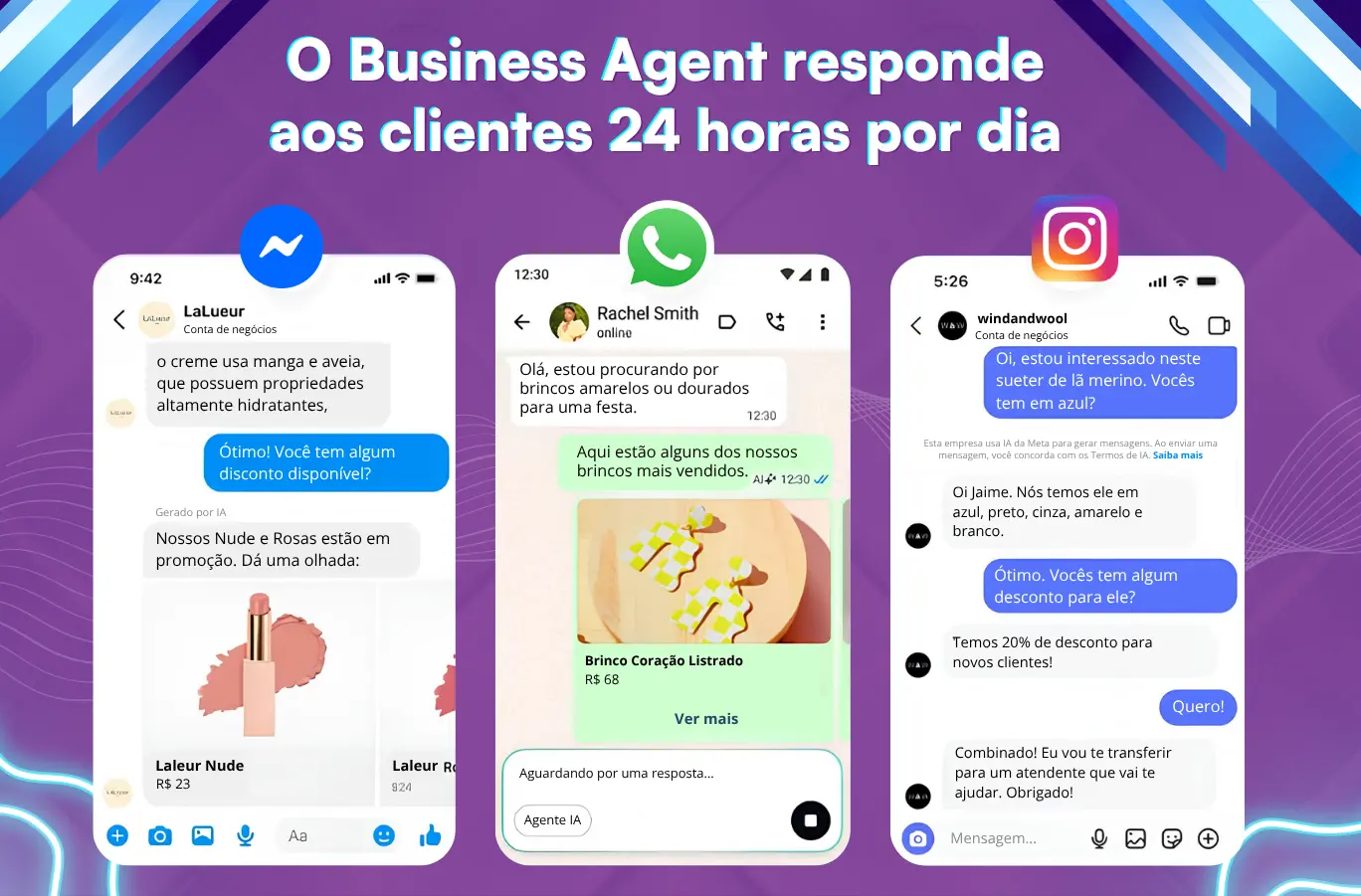Exemplos de conversas com o Meta Business Agent no Messenger, WhatsApp e Instagram, com respostas 24 horas por dia.